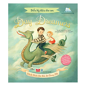 Điều Kỳ Diệu Cho Con - Day Dreamers - Hành Trình Tới  Xứ Sở Trong Mơ