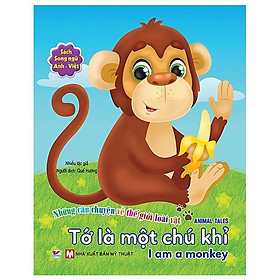 Tớ Là Một Chú Khỉ - Song Ngữ Anh - Việt