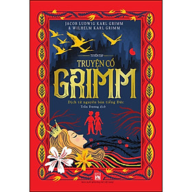 [Download Sách] Tuyển Tập Truyện Cổ Grimm (Dịch Từ Nguyên Bản Tiếng Đức)