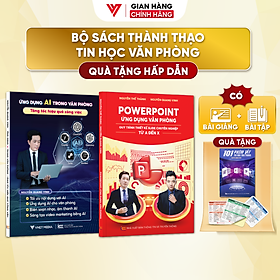 Combo 2 Sách Ứng Dụng AI Và Sách PowerPoint - Ứng Dụng Văn Phòng Từ Cơ Bản Đến Nâng Cao