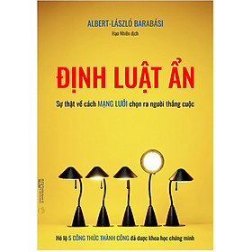 Định Luật Ẩn – Sự thật về cách mạng lưới chọn ra người thắng cuộc – Hé lộ 5 công thức thành công đã được khoa học chứng minh