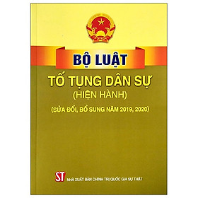 Bộ Luật Tố Tụng Dân Sự Hiện Hành (Sửa Đổi Bổ Sung Năm 2019, 2020)