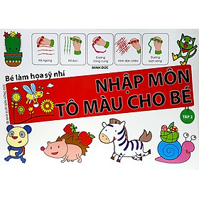 Bé Làm Họa Sỹ Nhí - Nhập Môn Tô Màu Cho Bé Tập 2