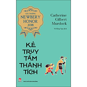 [Download Sách] Kẻ Truy Tầm Thánh Tích (Giải Thưởng Newbery Honor 2018)