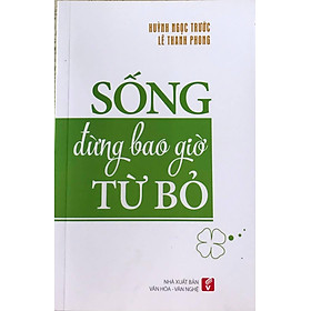 Hình ảnh Sống Đừng Bao Giờ Từ Bỏ