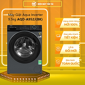 Mua Máy giặt Aqua Inverter 9.5 kg AQD-A952J(BK) - Hàng chính hãng