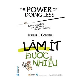 Làm Ít Được Nhiều