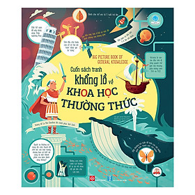 Hình ảnh Big Picture Book Of General Knowledge - Cuốn Sách Tranh Khổng Lồ Về Khoa Học Thường Thức