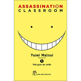 [Download Sách] ASSASSINATION CLASSROOM 01 - Thời Gian Tác Chiến 