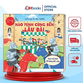 Sách- Song Ngữ Anh Việt, Nào Mình Cùng Đến Lâu Đài- Let’S Go To The Catsle (Tái bản 2021)- 2HBooks