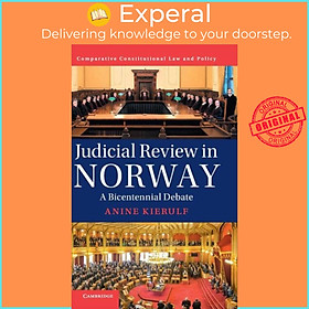 Sách - Judicial Review in Norway - A Bicentennial Debate by Anine Kierulf (UK edition, hardcover)