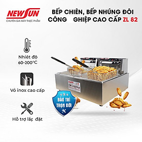 Bếp chiên, bếp nhúng đôi công nghiệp cao cấp ZL 82 NEWSUN, dung tích 11L - Hàng chính hãng