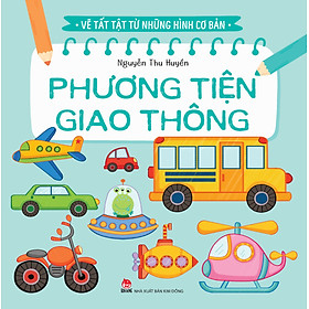 Sách Vẽ Tất Tật Từ Những Hình Cơ Bản - Phương Tiện Giao Thông