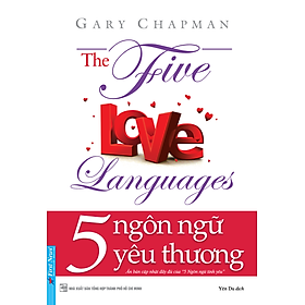 Hình ảnh 5 Ngôn Ngữ Yêu Thương - The Five Love Languages (Tái Bản)