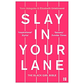 Slay In Your Lane: The Black Girl Bible