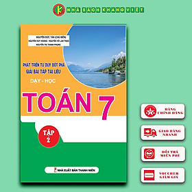 Sách Phát Triển Tư Duy Đột Phá Giải Bài Tập Tài Liệu Dạy - Học Toán Lớp 7 (Tập 2)