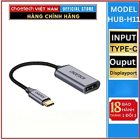 Mua HUB Choetech HUB-H11 chuyển từ TYPE C sang Displayport 4K@60Hz (Hàng chính hãng)