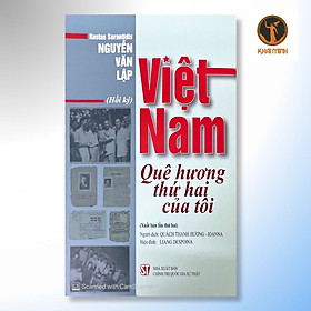 (Hồi Ký) VIỆT NAM - Quê Hương Thứ Hai Của Tôi - Kostas Sarantidis - Nguyễn Văn Lập - (bìa mềm)