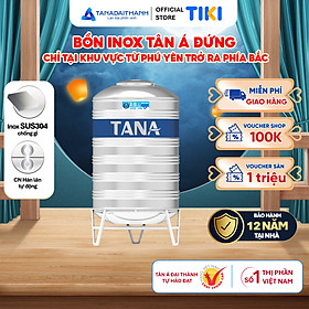 Bồn nước inox Tân Á Đại Thành Đứng (500L, 1000L, 1500L, 2000L), SUS 304 - Chính hãng, Bảo hành 12 năm - 500L - Tân Á - Miền Bắc