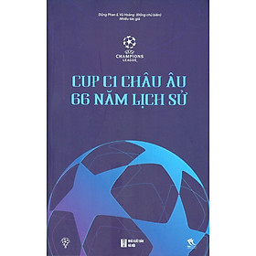 Cup C1 Châu Âu - 66 Năm Lịch Sử