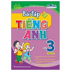 Global Success - Bài Tập Tiếng Anh Lớp 3 (Không Đáp Án) - Global ELT