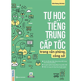 Tự Học Tiếng Trung Cấp Tốc Trong Văn Phòng, Công Sở