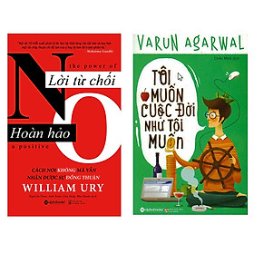 Combo Sách Tư Duy – Kỹ Năng Sống : Lời Từ Chối Hoàn Hảo + Tôi Muốn Cuộc Đời Như Tôi Muốn