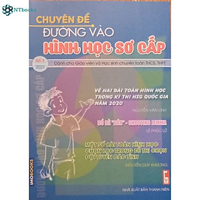 Sách Chuyên Đề Đường Vào Hình Học Sơ Cấp Tập 1