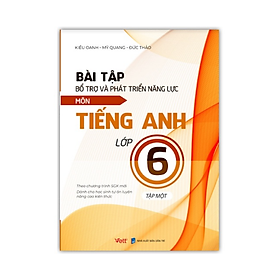 Sách - Bài tập bổ trợ và phát triển năng lực môn Tiếng Anh lớp 6 - tập 1