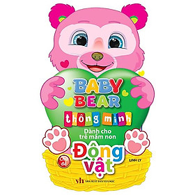 Baby Bear Thông Minh Dành Cho Trẻ Mầm Non - Động Vật
