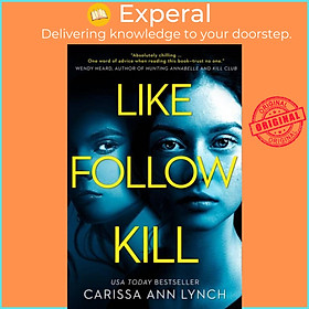 Sách - Like, Follow, Kill by Carissa Ann Lynch (UK edition, paperback)