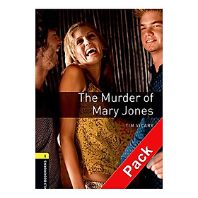 [Download Sách] Oxford Bookworms Library (3 Ed.) 1: The Murder Of Mary Jones Playscript Audio CD Pack