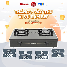 Bếp gas dương Rinnai RV-MC26BE mặt bếp men và kiềng bếp men - Hàng chính hãng