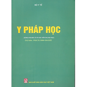 Sách - Y Pháp Học - Dùng Cho Bác Sĩ và Học Viên Sau Đại Học