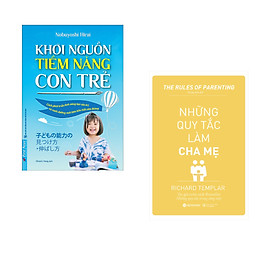 Nơi bán Combo 2 cuốn sách: Khơi Nguồn Tiềm Năng Con Trẻ + Những Quy Tắc Làm Cha Mẹ - Giá Từ -1đ