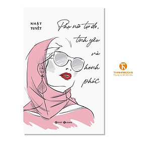 Phụ nữ tự do, tình yêu và hạnh phúc - Bản Quyền