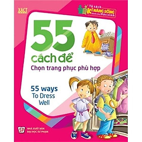 Hình ảnh Tủ Sách Kỹ Năng Sống Dành Cho Học Sinh - 55 cách để chọn trang phục phù hợp