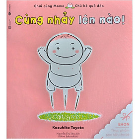 [Download Sách] Cùng Nhảy Lên Nào - Ehon - Chơi Cùng Momo - Chú Bé Quả Đào (Tái Bản )