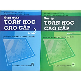 Combo 2 cuốn Giáo trình toán cao cấp tập 2 + Bài tập