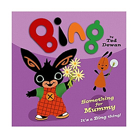 Bing - Something For Mummy