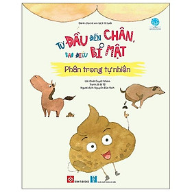 Từ Đầu Đến Chân, Bao Điều Bí Mật - Phân Trong Tự Nhiên