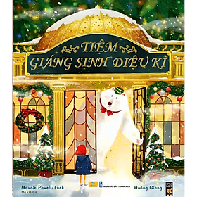 Sách - Tiệm Giáng Sinh Diệu Kì - ndbooks