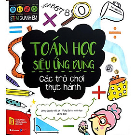 Sách - Stem quanh em - Toán học siêu ứng dụng