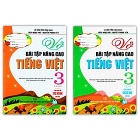 Sách - Combo Vở Bài Tập Nâng Cao Tiếng Việt 3 - Tập 1 + 2  (Biên Soạn Theo Chương Trình GDPT Mới)