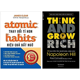 Combo 2Q: Think And Grow Rich - 13 Nguyên Tắc Nghĩ Giàu, Làm Giàu + Thay Đổi Tí Hon Hiệu Quả Bất Ngờ - Atomic Habits