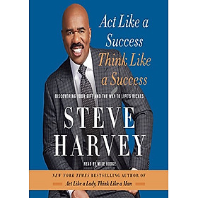 Act Like a Success, Think Like a Success - Harper Collins