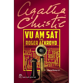 Vụ Ám Sát Ông Roger Ackroyo (Agatha Christie) - Bản Quyền