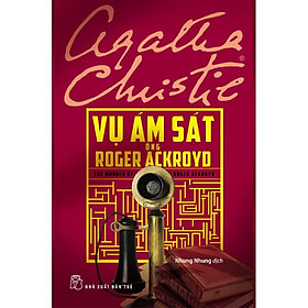 Vụ Ám Sát Ông Roger Ackroyo (Agatha Christie) - Bản Quyền