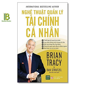 Sách - Nghệ Thuật Quản Lý Tài Chính Cá Nhân - Brian Tracy - International Bestselling Author - 1980 Books