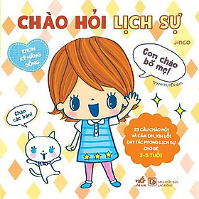 [Download Sách] Sách - Ehon kỹ năng sống - Chào hỏi lịch sự (tặng kèm bookmark thiết kế)